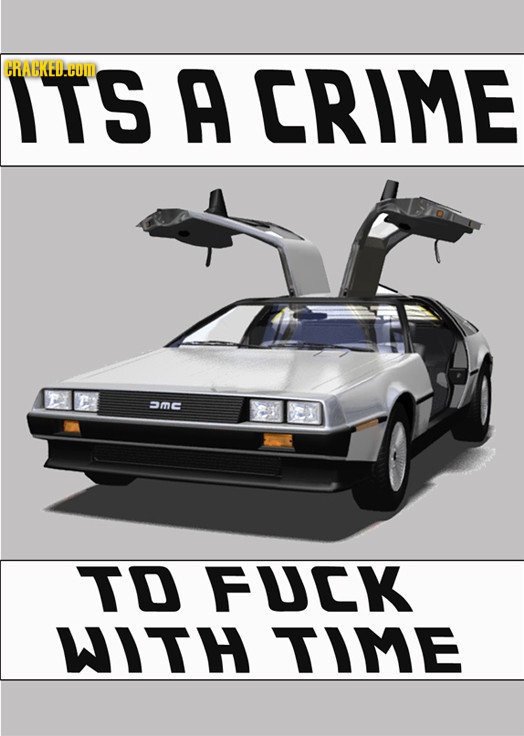 CRARKEDUM ITS A CRIME ame TD FUCK WITH TIME