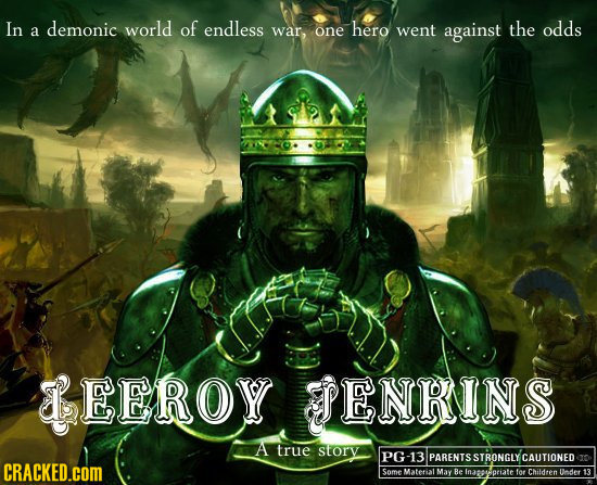 In demonic world of endless war, hero went against the odds a one EEROY ENRINS A true story PG-13 PARENTSSTRONGLYCAUTIONEDR CRACKED.COM Some Material