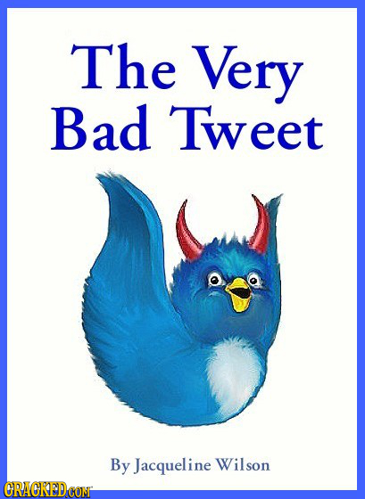 The Very Bad Tweet By Jacqueline Wilson CRACKEDCON 