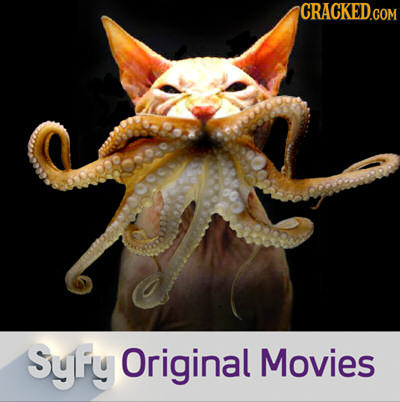 CRACKED.COM Syfy Original Movies