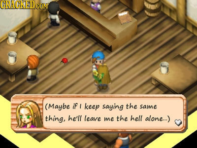 GRACKED CONP (Maybe if I keep saying the same thing, he'll leave me the hell alone...)