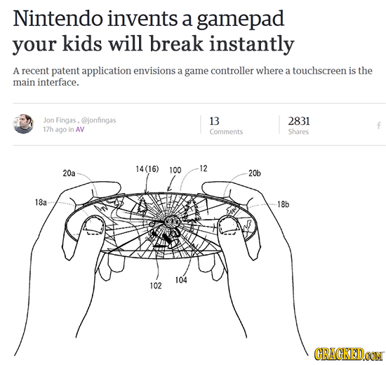 Nintendo invents a gamepad your kids will break instantly A recent patent application envisions a game controller where a touchscreen is the main inte