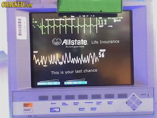 GRACKEDCO COM FFH EFE 113 Allstate. Life Insurance E ond heon Wn WWUWTS 56 This last chance is your
