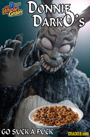 S DONNIE Whole Grain DARRO'S GO SUCk A FUCK CRACKED.cOM