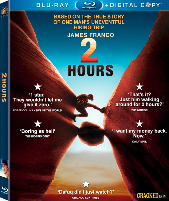 BLU-RAY DIGITAL COPY BASED ON THE TRUE STORY OF ONE MAN'S UNEVENTFUL HIKING TRIP JAMES 2 FRANCO HOURS 2HOURS '1 star. 'That's it? They wouldn't let me