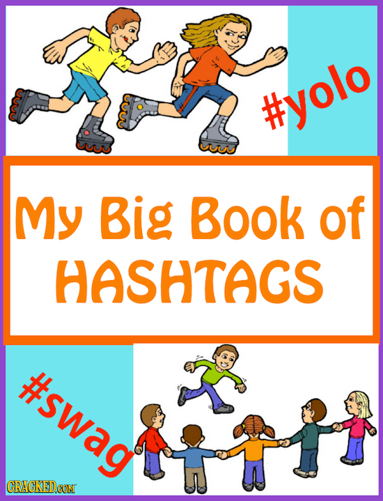 #yolo My Big Book of HASHTAGS #swag CRACKEDCON