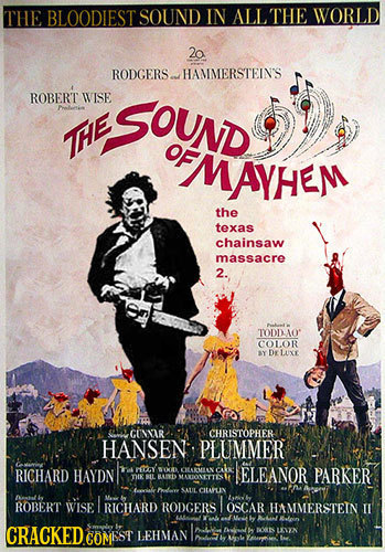THE BLOODIEST SOUND IN ALLTHE WORLD 20 RODGERS. HAMMERSTEIN'S ROBERT WISE ESouND THE OF MAYHEM the texas chainsaw massacre 2. TODDAO COLOR Y DE LUxe