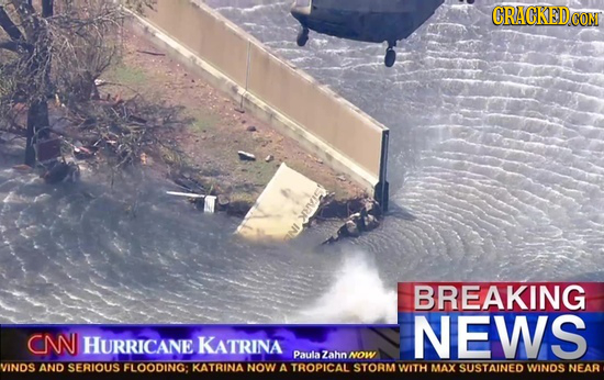 CRACKEDC CON iik BREAKING NEWS CN HURRICANE KATRINA Paulazahn NOW VINDS AND SERIOUS FLOODING: KATRINA NOW A TROPICAL STORM WITH MAX SUSTAINED WINOS NE