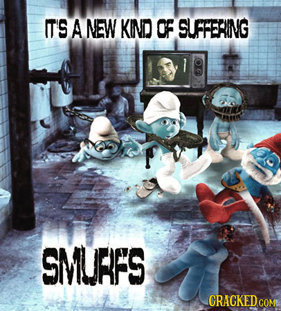 T'S A NEW KIND OF SUFFERING SMURFS CRACKED CON