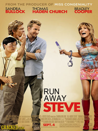 FROM THE PRODUCER OF MISS CONGENIALITY SANDRA THOMAS BRADLEY BULLOCK HADEN CHURCH COOPER RUN AWAY STEVE aRIRNIMOOO BIRLOTI NIR RCX STEE TRMASNONDY KAT
