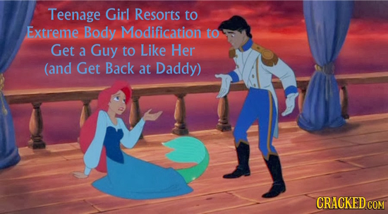 Teenage Girl Resorts to Extreme Body Modification to Get a Guy to Like Her (and Get Back at Daddy) CRACKED COM