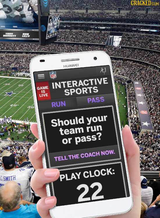 CRACKED COM 1993 1385 TON BTOR BORSETT LLLY HUAWEI EU8 NFL INTERACTIVE GAME IS SPORTS LIVE PASS RUN Should your team run or pass? NOW. COACH TELLTHE M