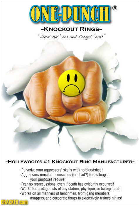 ONE-PUNCH R -KNOCKOUT RINGS- Just hit'em em! em and forget -HOLLYWOOD'S #1 KNOCKOUT RING MANUFACTURER- -Pulverize your aggressors skulls with no bloo