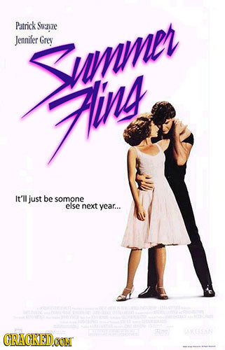 Patrick Swayze Jennifer Grey mmer ins It'll just be somone else next year... CISA CRACKED