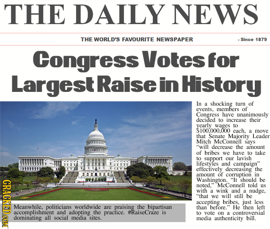 THE DAILY NEWS THE WORLD'S FAVOURITE NEWSPAPER -Since 1879 Congress Votes for Largest Raise in History In a shocking turn of events. members of Congre