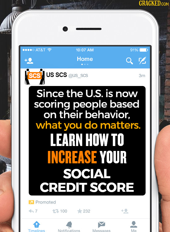 AI 10:07 AM 91% Home rh SCS US SCS @US SCS 3m Since the U.S. is now scoring people based on their behavior, what you do matters. LEARN HOW TO INCREASE