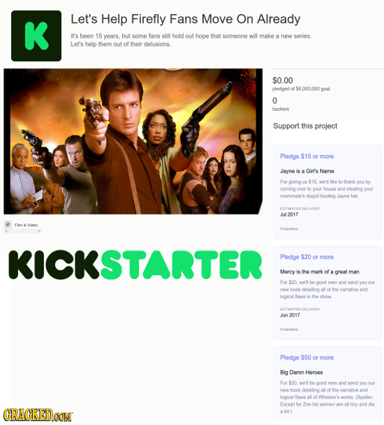 Let's K Help Firefly Fans Move On Already irs been 15 years, but some fans still hold out hope that someone will make anew series Let's help them out 