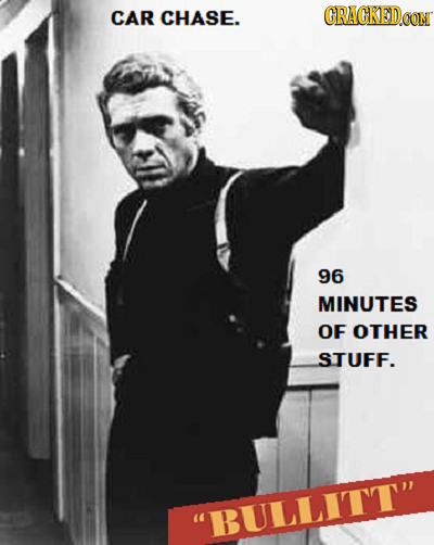 CAR CHASE. CRACKEDCON 96 MINUTES OF OTHER STUFF. BULLITT