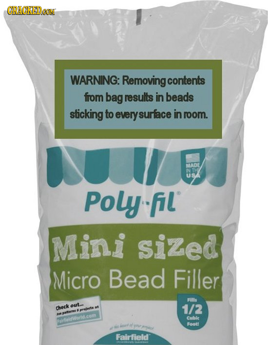 WARNING: Removing contents from bag results in beads sticking to everysurface in room. MADE IN TH USA Poly fl Mini sized Micro Bead Filler FIls out...