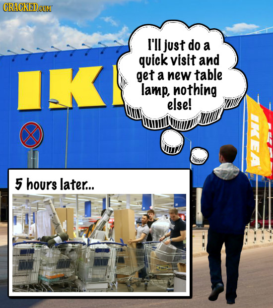 I'll just do a quick visit and get a new table lamp, nothing else! IKea 5 hours later...
