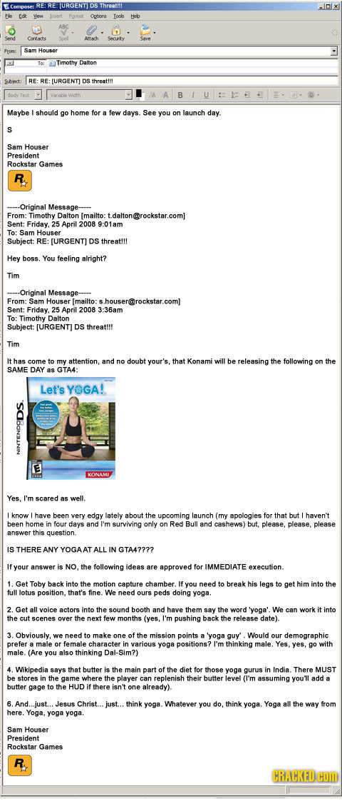 (URGENTI DS Threathl Options bebp Dalton :[URGENTI DS threat!n B Maybe should go home for few days. See you on launch day. Sam Houser President Rockst