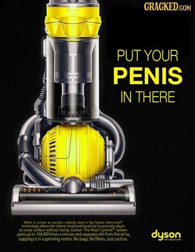 PUT YOUR PENIS IN THERE IN1 Ify t Cteg fit suction nobody do Me Dnen Ame arhnooay the cler head and besh hat to echchy 6ut o wn Axewthout losing sucti