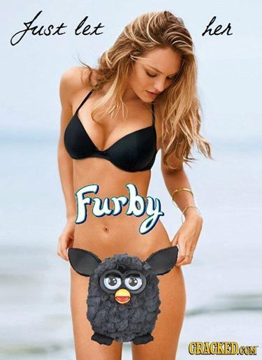 fust let her Furby CRAGKEDCONT