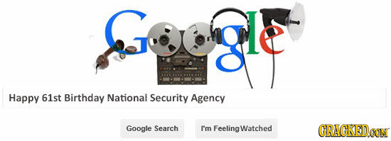 Soogle Happy 61st Birthday National Security Agency Google Search I'm FeelingWatched CRACKEDCON