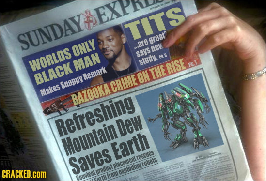 EXP LITS SUNDAY grear ONLY .are says ne PEG WORLDS MAN study. PE7 BLACK ON THE RISE Remark Snapov CRIME Makes BAZOOKA Refreshing Dew Mountain Earth S