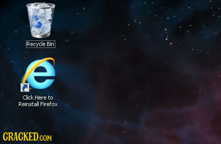 Recycle Bin Click Here to Reinstall Firefox