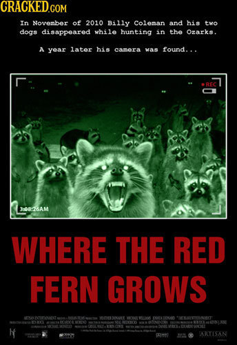 In November of 2010 Billy Coleman and bis two dogs disappeared while hunting in the Ozarks. A year later his camera was found... REC 310826AM WHERE TH