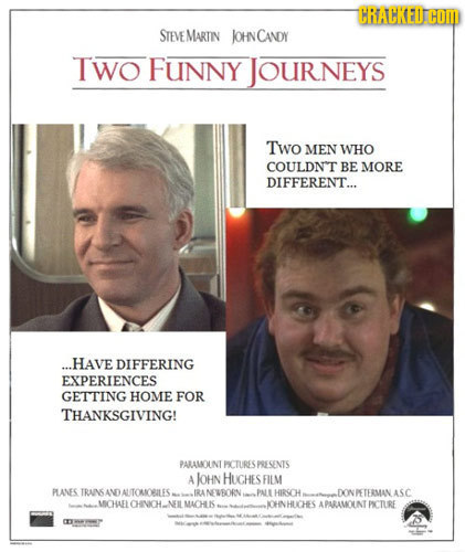 TRACKED com STEVEMARTIN JOHNCANDY TWo FUNNY JOURNEYS Two MEN WHO COULDNT BE MORE DIFFERENT... ...HAVE DIFFERING EXPERIENCES GETTING HOME FOR THANKSGIV