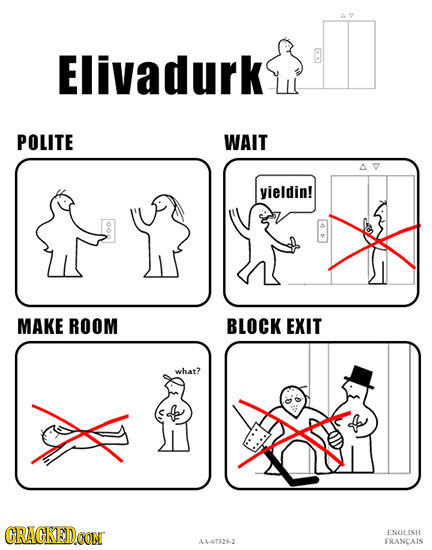 Elivadurk POLITE WAIT vieldin! MAKE ROOM BLOCK EXIT what? CRACKEDCON ENGLISH A4:6-7129.2 FRANCAIS