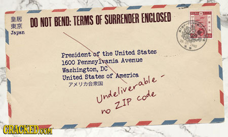 DO NOT BEND: TERMS OF SURRENDER ENCLOSED NAR IUR Jspan Fresident of the United States Fennsyivania Avenue 1600 Washington, DC United States of Americg