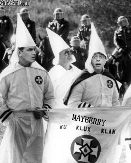 CRACKED MAYBERRY KU KLUX KLAN