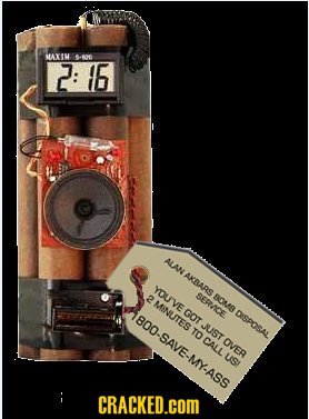 HAXIW 76-600 2: 16 ALAN AKBARS YOU'VE 2 SERVICE BOMR MINUTES 1800-SAVE-MY.ASS GOT DISPOSAL JUST TO CALL OVER USY : CRACKED.COM