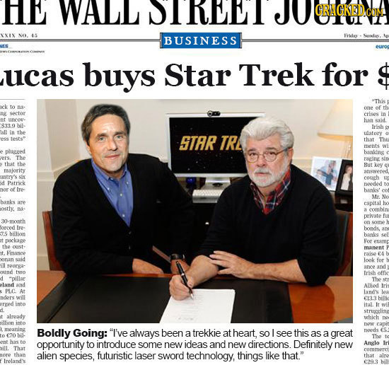 HE WALL IRUEI XXIX No. 4 BUSINESS Feday ucas buys Star Trek for This to one of n2 sector clseg uneove han said. $33.9 hil- Irish all in the s tests ST