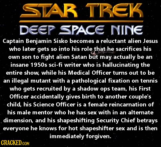 STAR TREK DEEP SPACE NINE Captain Benjamin Sisko becomes a reluctant alien Jesus who later gets sO into his role that he sacrifices his own son to fig