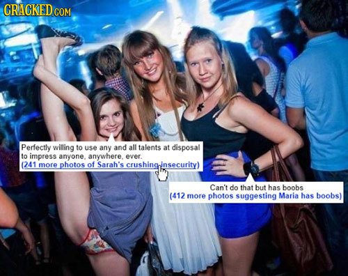 CRACKEDo COM Perfectly willing to use any and all talents at disposal to impress anyone, anywhere. ever. 1241 more photos of Sarah's crushinginsecurit