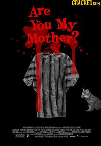 CRACKED.COM Are You My Mother? IDenEAE. OA3 .0 2 SUMUMORN 41C 110109 1 CAE H I2MDON N VED 61 7 IO0V ATEL