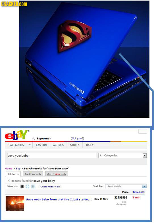 CRACKED. COM Y AUENWAREE elay Hi, Superman (Not you?) CATEGORIES FASHION MOTORS STORES DAILY save your baby All Categories Home Buy Search results for