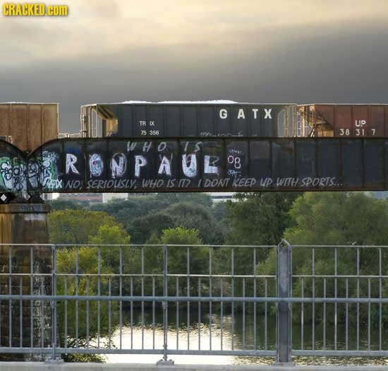 CRACKED. COM GATX TR IX UO 356 38 31 75 7 WHoTS RONPAUL o8 I NO! SERIOUSLY, wHO IS I? IDONT KEEP UP WITH SPORTS...