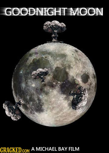 GOODNIGHT MOON CRACKED COM A MICHAEL BAY FILM