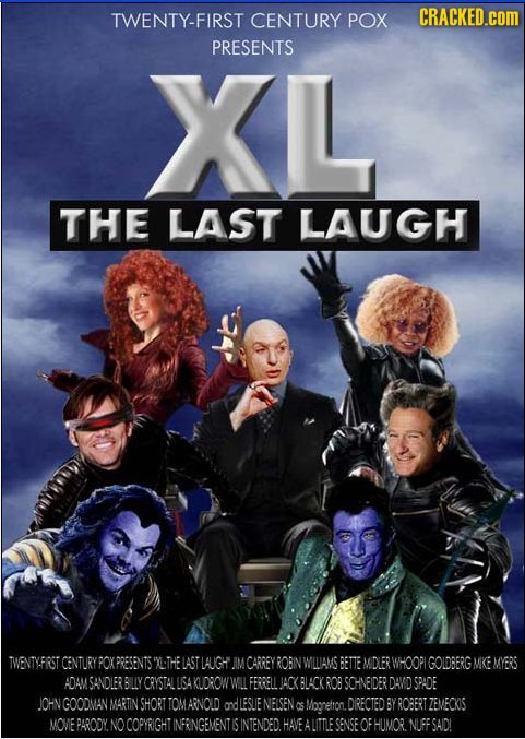 TWENTY-FIRST CENTURY POX CRACKED.cOM PRESENTS XL THE LAST LAUGH TWENTYFRST CENTURY POX PRESENTS T-THE LAST LAUGH IM CARREY ROBN WLIAMS BETTE MDIER WHO