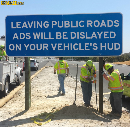 CRACKEDCON LEAVING PUBLIC ROADS ADS WILL BE DISLAYED ON YOUR VEHICLE'S HUD