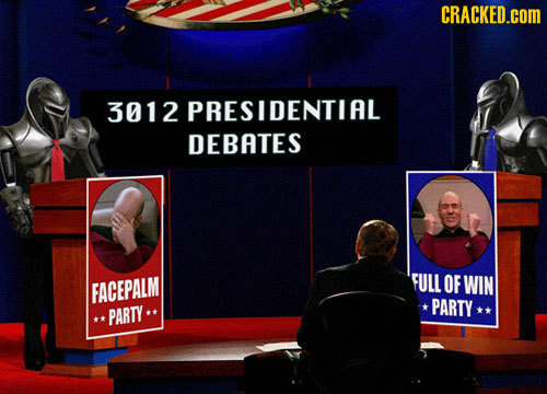 CRACKED.COM 3012 PRESIDENTIAL DEBATES FULL OF FACEPALM WIN PARTY PARTY
