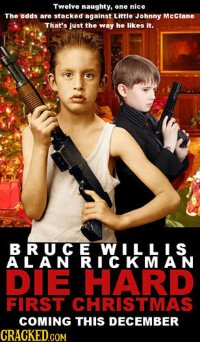 Twelve naughty, one nice The odds are stacked against Little Johnny Mcclane That's just the way he likes it. BRUCEWILLIS DIE HARD FIRST CHRISTMAS COMI