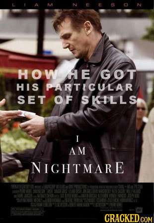 LIAM S HOW HE GOT HIS PARTICULAR SET OF SKILLS I AM NIGHTMARE TMEOEETRN a 5Y0S EAO CIE 0 738 FWN 01 n 0N TN 1YS alb14. 1 LE ONTT VAE 50 11571 NEKLAN 0