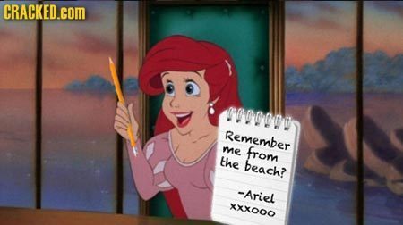 CRACKED.coM 000000 Remember me from the beach? -Ariel xxx000