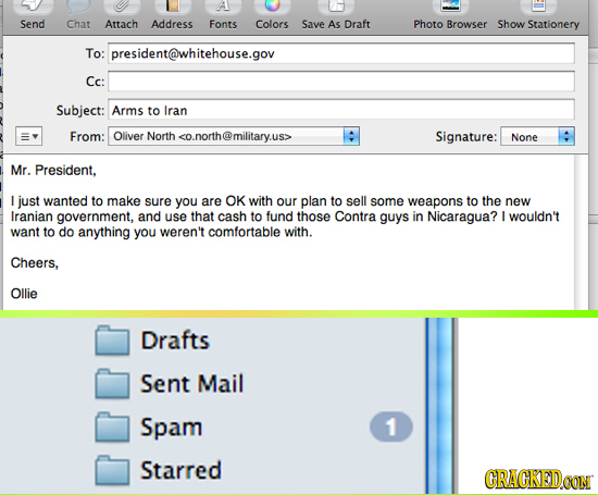 Send Chat Attach Address Fonts Colors Save AS Draft Photo Browser Show Stationery To: president@whitehouse.gov Cc: Subject: Arms to Iran From: Oliver